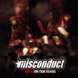 Misconduct : Blood on Our Hands